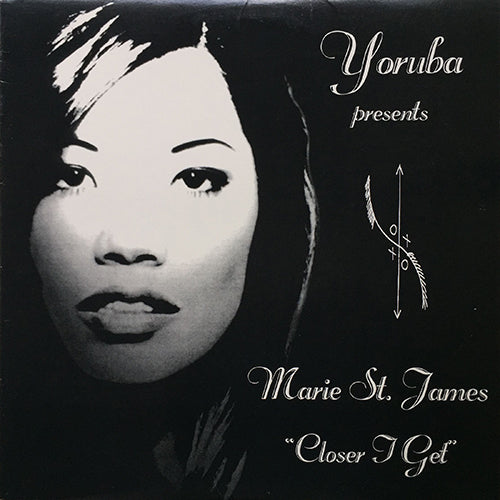 YORUBA presents MARIE ST. JAMES // CLOSER I GET (3VER)