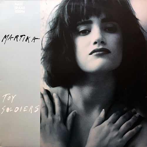 MARTIKA // TOY SOLDIER / EXCHANGE OF HEARTS / IT'S NOT WHAT YOU'RE DOING
