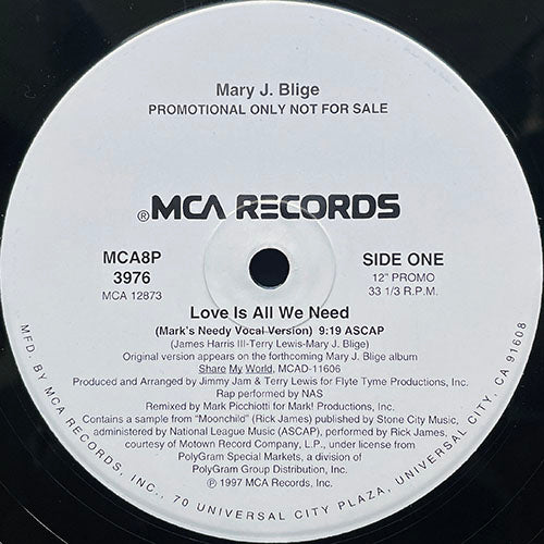 MARY J. BLIGE // LOVE IS ALL WE NEED (MARK'S NEEDY VOCAL VERSION) (9:19) / (MARK'S FASTER MARY FASTER DUB) (11:40)