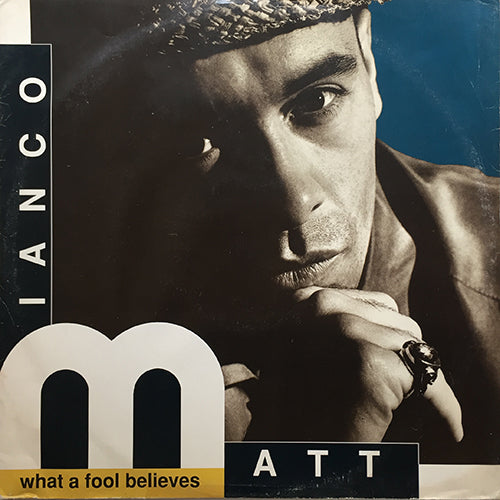 MATT BIANCO // WHAT A FOOL BELIEVES / SAMBA IN YOUR CASA / SAY IT'S NOT TOO LATE