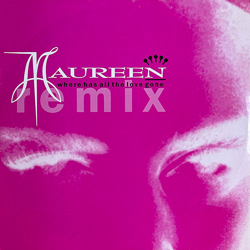 MAUREEN // WHERE HAS ALL THE LOVE GONE / THINKING OF YOU (RAGGA MIX)