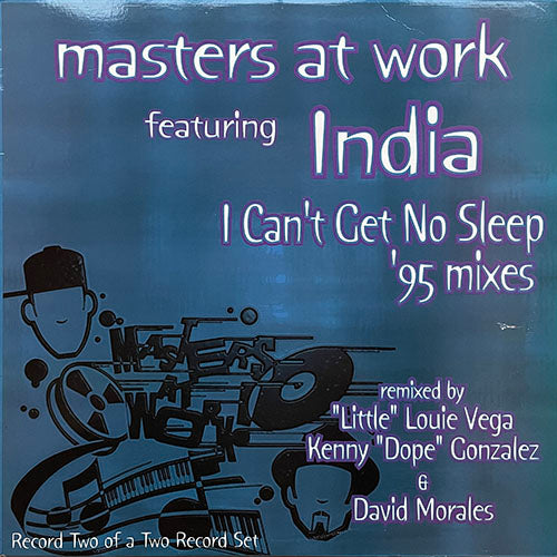 MASTERS AT WORK feat. INDIA // I CAN'T GET NO SLEEP ('95 MIXES) (RECORD 2) (4VER)