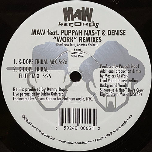 MAW feat. PUPPA NAS-T & DENISE // WORK (REMIXES) (4VER)