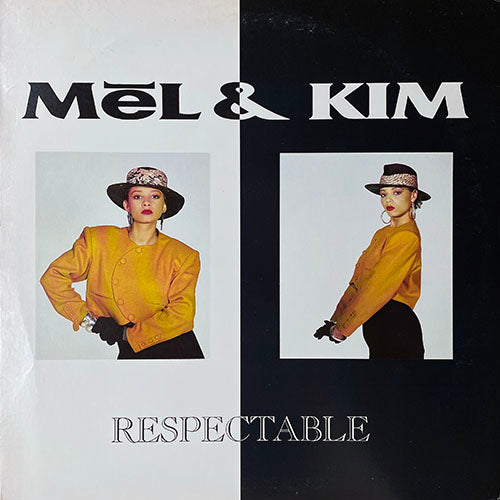 MEL & KIM // RESPECTABLE (VOCAL/CLUB MIX) (6:15) / (THE TABLOID MIX) (7:50)