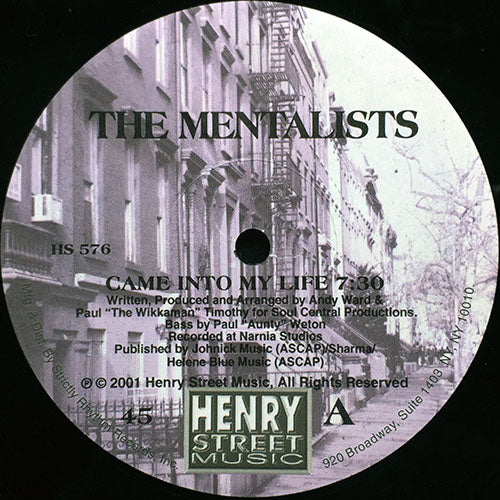MENTALISTS // CAME INTO MY LIFE (7:30) / LISTEN TO MY MUSIC (6:54)
