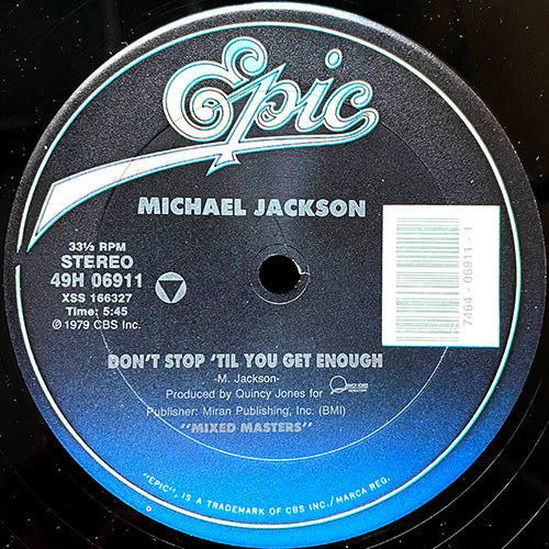 MICHAEL JACKSON // DON'T STOP 'TIL YOU GET ENOUGH (5:45) / WANNA BE STARTIN' SOMETHIN' (6:30)