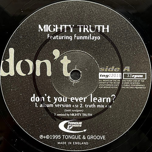 MIGHTY TRUTH feat. FUMMILAYO // DON'T YOU EVER LEARN (3VER) / PURE AS THE DRIVEN