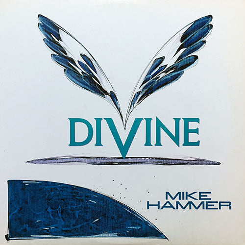 MIKE HAMMER // DIVINE (EXTENDED VERSION) / (RADIO VERSION) / (INSTRUMENTAL)