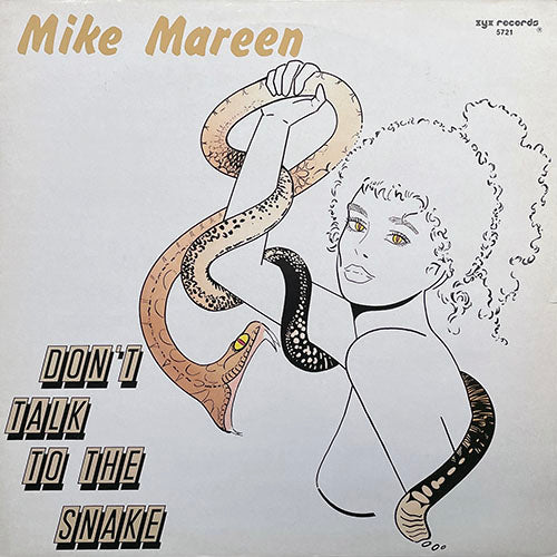 MIKE MAREEN // DON'T TALK TO THE SNAKE (8:00) / MIKE MAREEN - POWERPLAY MIX inc. AGENT OF LIBERTY - LOVE SPY - DANCING IN THE DARK (7:02)