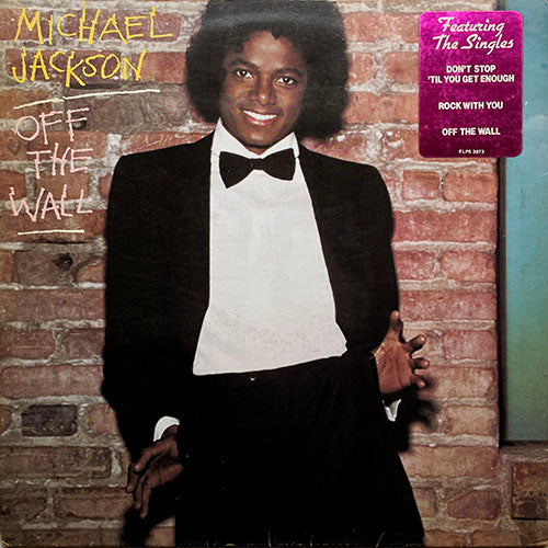 MICHAEL JACKSON // OFF THE WALL (LP) inc. DON'T STOP 'TIL YOU GET ENOUGH / ROCK WITH YOU / WORKING DAY AND NIGHT / GET ON THE FLOOR / GIRLFRIEND / SHE'S OUT OF MY LIFE / I CAN'T HELP IT / IT'S THE FALLING IN LOVE / BURN THIS DISCO OUT