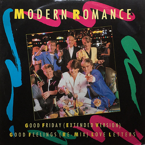 MODERN ROMANCE // GOOD FRIDAY (EXTENDED) / GOOD FEELINGS (REMIX) / LOVE LETTERS