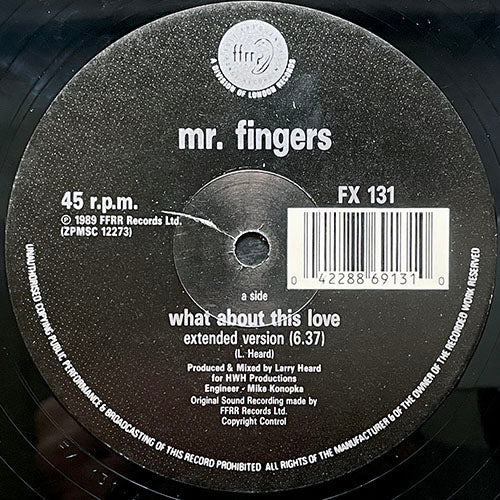 MR. FINGERS // WHAT ABOUT THIS LOVE (EXTENDED VERSION) (6:37) / (DUB VERSION) (7:01) / (DRUM & BASS MIX) (5:10)