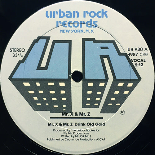 MR. X & MR. Z // MR. X & MR. Z DRINK OLD GOLD / KICK IT WICKED