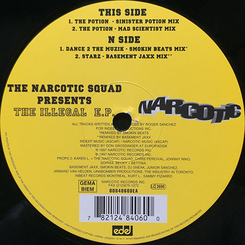 NARCOTIC SQUAD // THE ILLEGAL (EP) inc. THE POTION (2VER) / DANCE 2 THE MUZIK (SMOKIN BEATS MIX) / STARZ (BASEMENT JAXX REMIX)