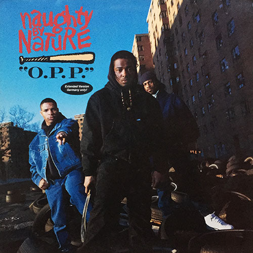 NAUGHTY BY NATURE // O.P.P. (ULTRAMIX) (6:41) / (ALBUM VERSION) (4:29) / WICKEDEST MAN ALIVE (4:21)