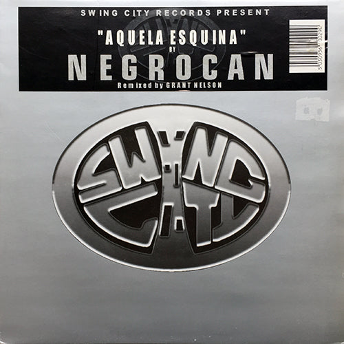 NEGROCAN // AQUELA ESQUINA (4VER)