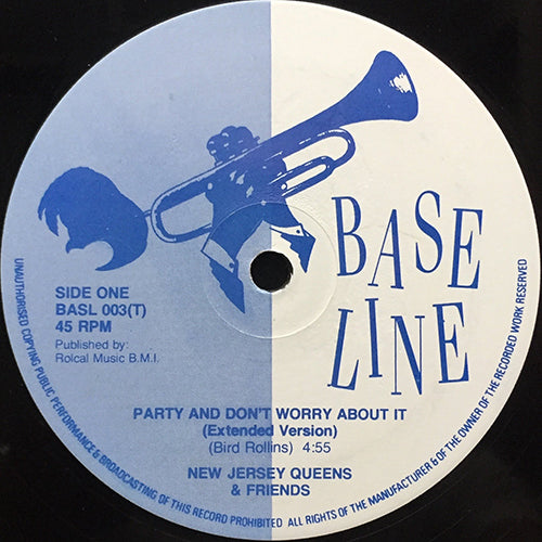 NEW JERSEY QUEENS & FRIENDS // PARTY AND DON'T WORRY ABOUT IT (EXTENDED) / PARTY (INST & VOCAL)