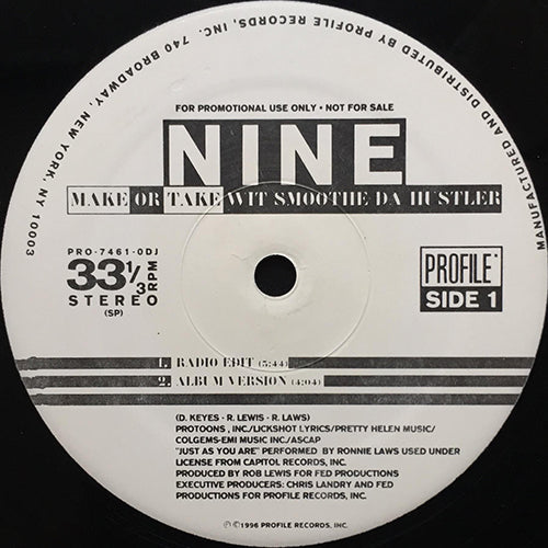 NINE with SMOOTHE DA HUSTLER // MAKE OR TAKE (4VER) / UNCIVILIZED