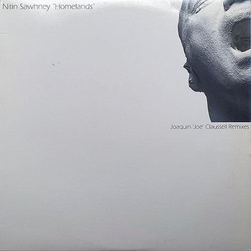 NITIN SAWHNEY // HOMELANDS (JOE CLAUSSELL REMIX) (5VER)