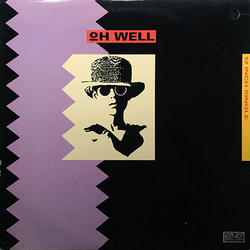 OH WELL // OH WELL (4VER)