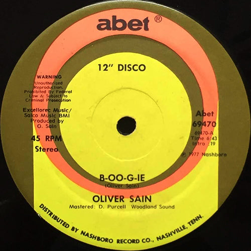 OLIVER SAIN // B-OO-G-IE (6:43) / FEEL LIKE DANCIN' (4:55)