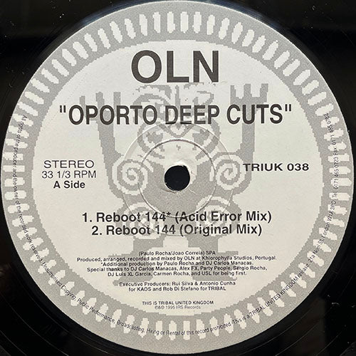 OLN // OPORTO DEEP CUTS (EP) inc. REBOOT 144 (ACID ERROR MIX & ORIGINAL MIX) / PLACES OF PLEASURE (SOUND SYSTEM & ORIGINAL MIX)