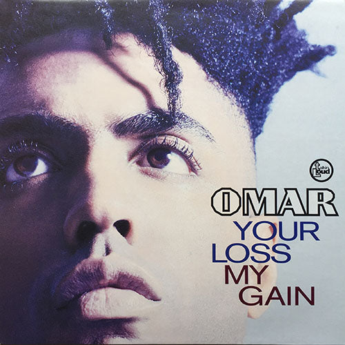 OMAR // YOUR LOSS MY GAIN / GET TO KNOW YOU BETTER / REALITY