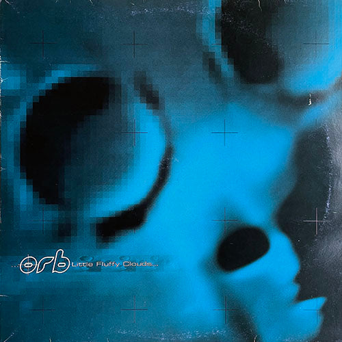 ORB // LITTLE FLUFFY CLOUDS (DANNY TENAGLIA & PAL JOEY REMIX) (5VER)
