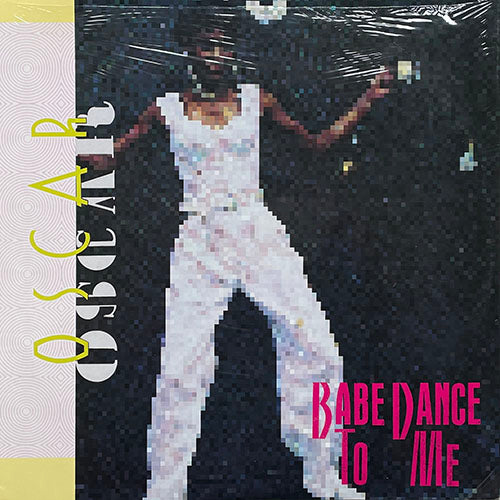 OSCAR // BABE, DANCE TO ME (4VER)