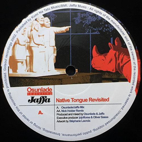 OSUNLADE feat. JAFFA // NATIVE TONGUE REVISITED (OSUNLADE/JAFFA MIX) / (NICK HOLDER REMIX)