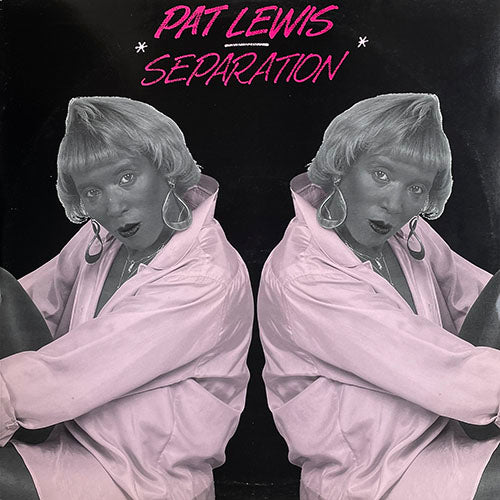 PAT LEWIS // SEPARATION (7:03/4:06) / SOMETHING'S TELLING ME (5:07)
