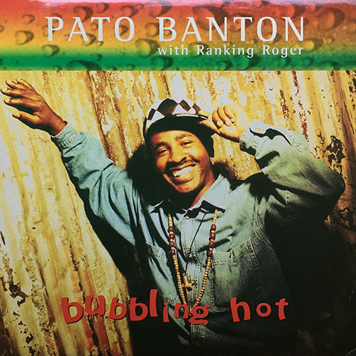PATO BANTON with RANKING ROGER // BUBBLING HOT (3VER) / UNIVERSAL LOVE