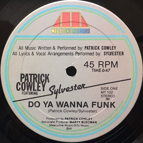 PATRICK COWLEY feat. SYLVESTER // DO YA WANNA FUNK (6:47/3:29) / INST (6:47)