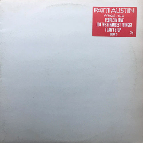 PATTI AUSTIN // PEOPLE IN LOVE (DO THE STRANGEST THINGS) / I CAN'T STOP