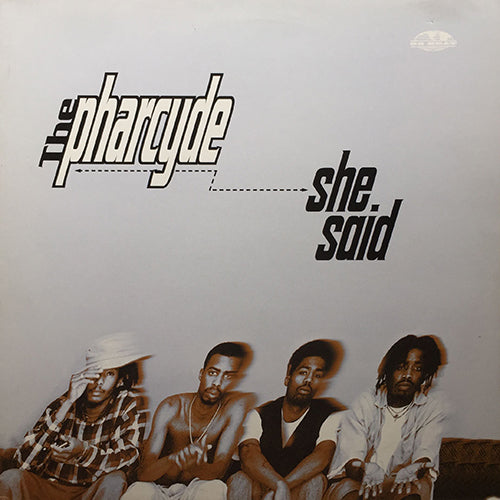 PHARCYDE // SHE SAID (3VER) / Y? (BE LIKE THAT REMIX)