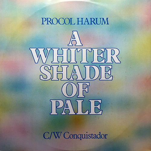 PROCOL HARUM // A WHITER SHADE OF PALE / CONQUISTADOR