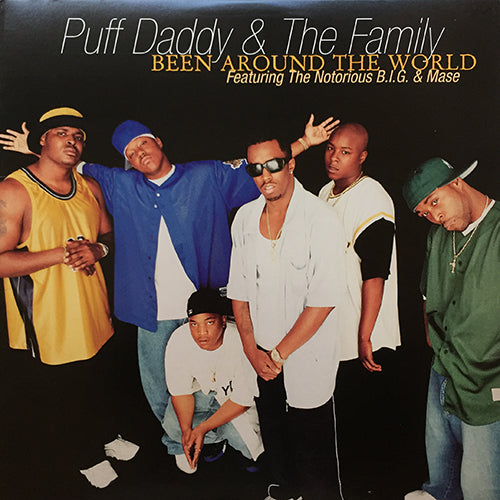 PUFF DADDY & THE FAMILY feat. NOTORIOUS B.I.G. & MASE // BEEN AROUND THE WORLD (2VER) / IT'S ALL ABOUT THE BENJAMINS (5VER)