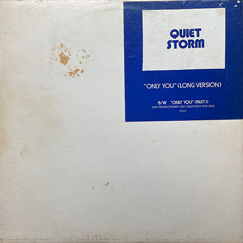 QUIET STORM // ONLY YOU (7:30) / (PART I) (3:38)
