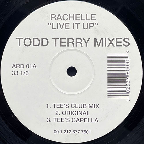 RACHELLE // LIVE IT UP (TODD TERRY REMIX & ORIGINAL) (5VER)