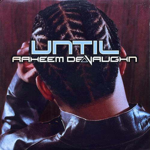 RAHEEM DEVAUGHN // UNTIL (3VER)