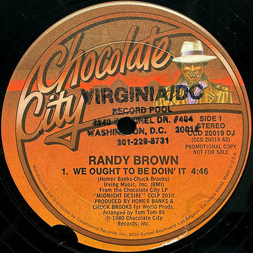 RANDY BROWN // WE OUGHT TO BE DOIN' IT (4:46) / YOU'RE SO GOOD (6:39)