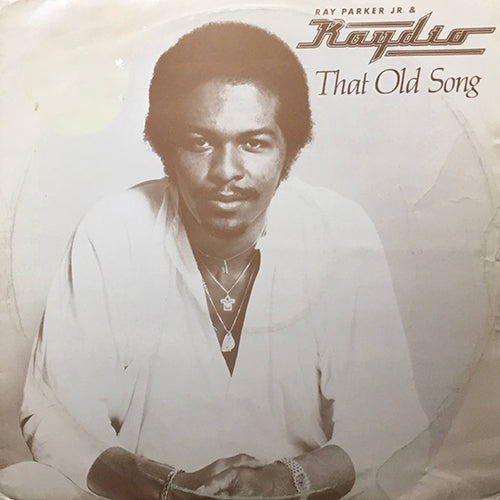 RAY PARKER JR. & RAYDIO // THAT OLD SONG (4:15) / A WOMAN NEEDS LOVE (JUST LIKE YOU DO) (4:01) / ALL IN THE WAY YOU GET DOWN (RE-MIXED VERSION) (4:40)