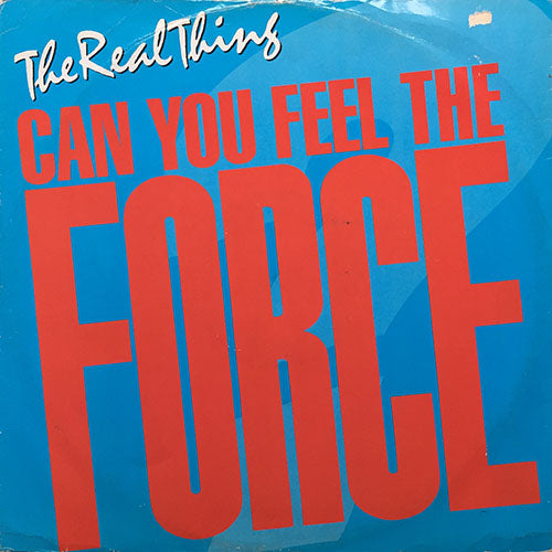 REAL THING // CAN YOU FEEL THE FORCE ('86 MIX) / LOVE'S SUCH A WONDERFUL THING / LIGHTNIN' STRIKES