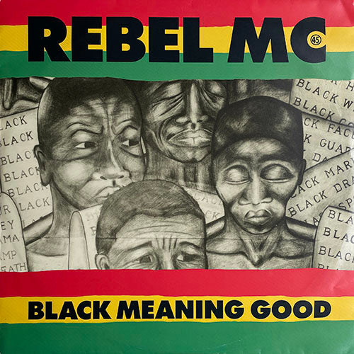 REBEL MC // BLACK MEANING GOOD (3VER)