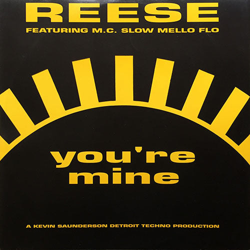 REESE // YOU'RE MINE (HARD CORE HIP HOUSE MIX) / THE HEAVENS (SPIRITUAL MIX) / (MAYDAY MIX)