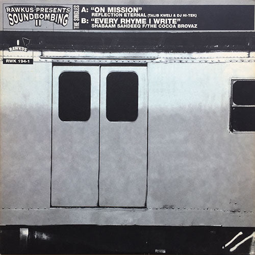 REFLECTION ETERNAL / SHABAAM SAHDEEQ F feat. THE COCOA BROVAZ // ON MISSION (3VER) / EVERY RHYME I WRITE (3VER)