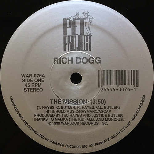 RICH DOGG // THE MISSION (3:50) / I SHOULDA' USED PROTECTION (3:05)