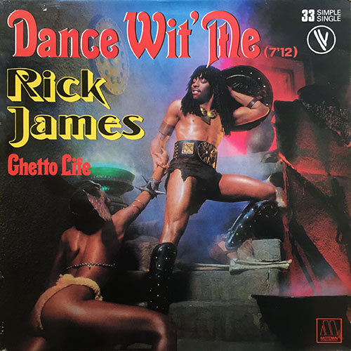 RICK JAMES // DANCE WIT ME (7:12) / GHETTO LIFE (4:22)