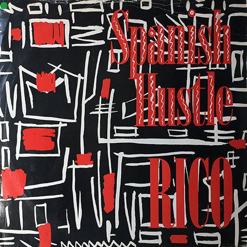 RICO // SPANISH HUSTLE (LATIN JACKIN' MIX) / MAYDAY