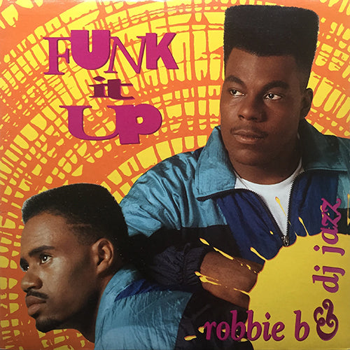 ROBBIE B. AND D.J. JAZZ // FUNK IT UP (4VER)